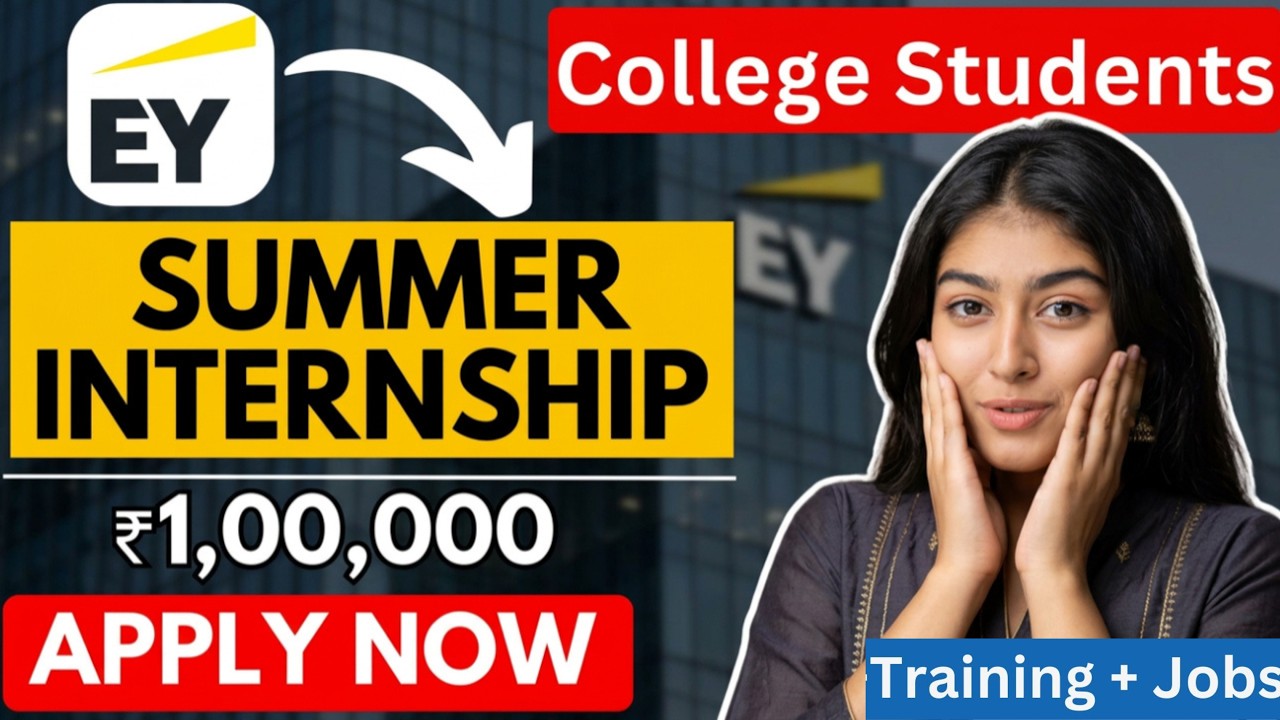 EY Summer Internship for College Students 2026 | 2 Months Internship