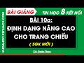 Bài 10a. Định dạng nâng cao cho trang chiếu