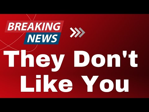They Don't Like You: It's Best To Recognize This Quickly So You Can Shake The Dust Off Your Feet