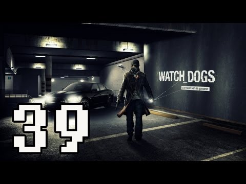 Watch Dogs Gameplay Walkthrough - Part 39 No Commentary PS4/ Xbox One/ PC