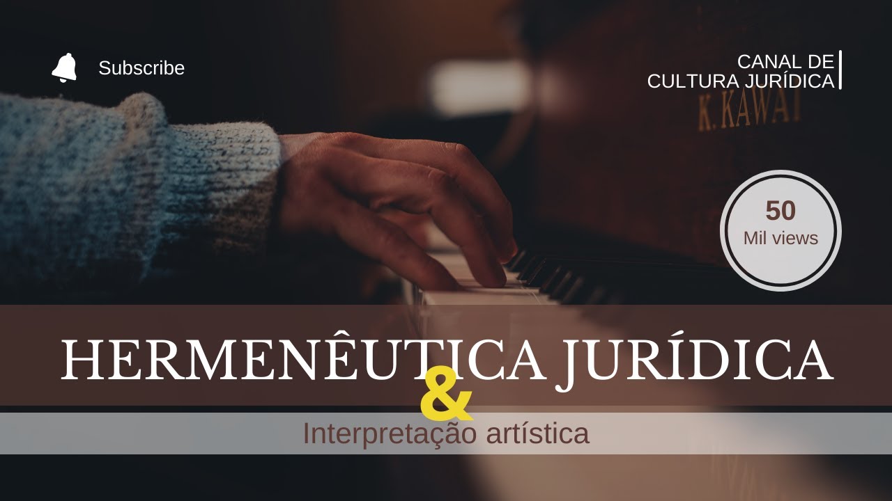 Explorando a arte da Hermenêutica Jurídica: interpretação do direito e a música de Bach no Piano