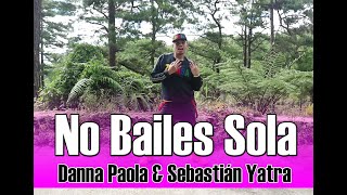 NO BAILES SOLA by Danna Paola & Sebastián Yatra | Zumba® | Dance Fitness
