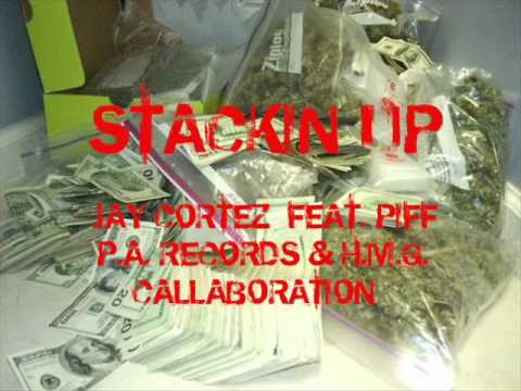 Jay Cortez feat Piff-Stackin Up (I'm On One) Remix