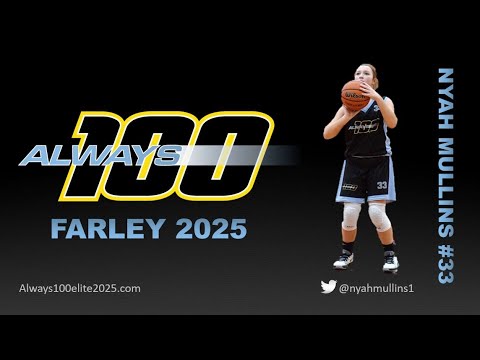 Nyah Mullins - Always 100 Elite Farley 2025