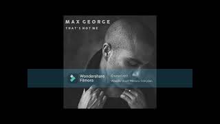 That's Not Me by Max George written by Diane Warren