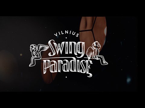 Swing Paradise – Highlights 2023 – Vilnius Swing Dance & Music Festival