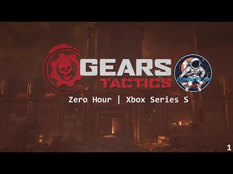 Gears Tactics Walkthrough | Zero Hour [A1C1] | Xbox Series S