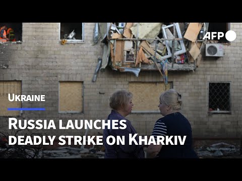 ‘No clothes, nothing’: Survivors describe chaos after Russian strike on Kharkiv | AFP