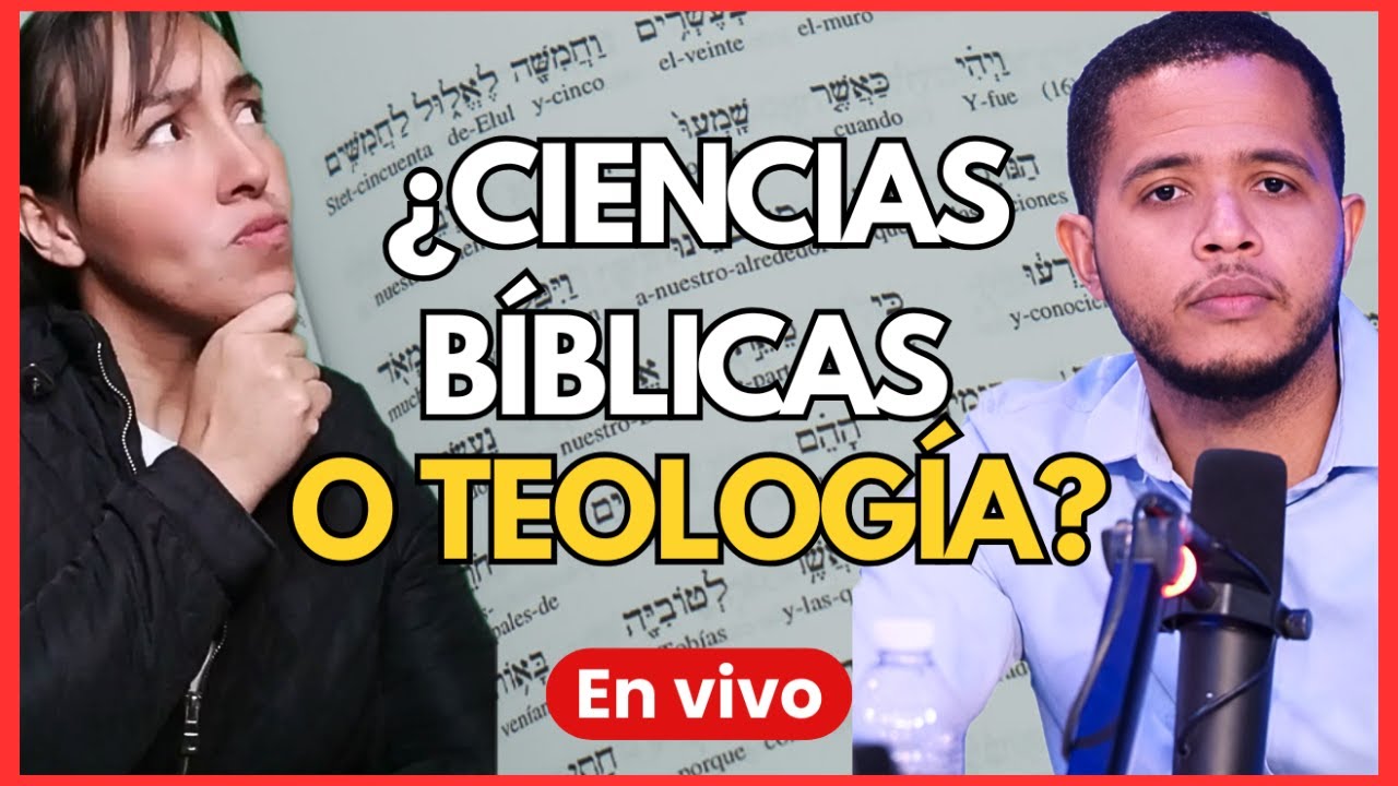 Las Ciencias bíblicas VS. La Teología ft. Carlos E. Rodriguez