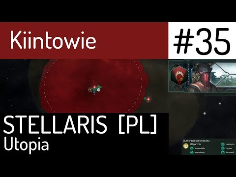 Zagrajmy w Stellaris (PL) Utopia DLC - Kiintowie, cz. 35 - nadciąga "Coś" z innej galaktyki.