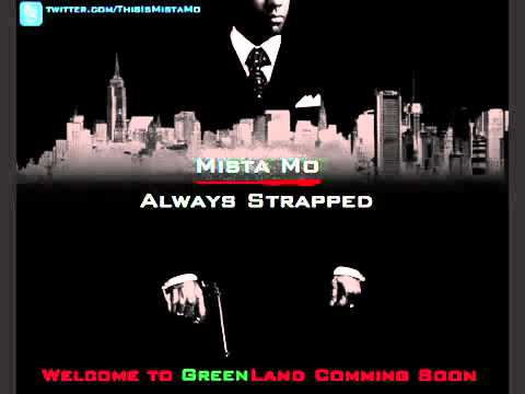 Always Strapped - Mista Mo.mp4
