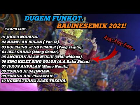 Dugem Funkot Balinese - Joged Ngibing Vs namplak bulan yan se - Dj Radityaaa