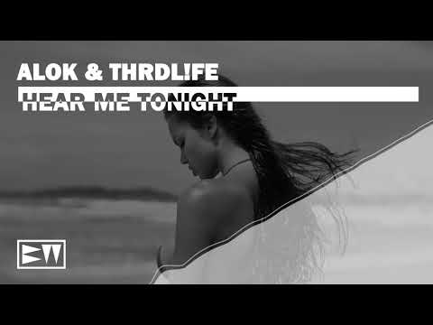 Alok, THRDL!FE - Hear Me Tonight