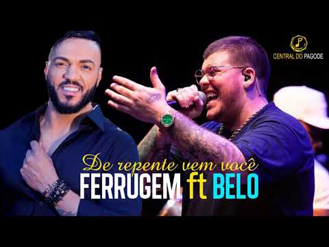 Ferrugem e Belo - De Repente Vem Você