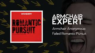 Armchair Anonymous: Failed Romantic Pursuit | Armchair Expert with Dax Shepard