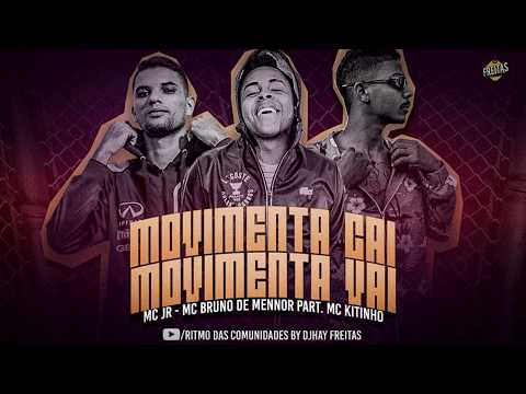 🔴JR NA VOZ- MC BRUNNO DE MENNOR PART- MC KITINHO - MOVIMENTA CAI MOVIMENTA VAI - BREGA FUNK