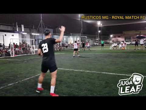 RUSTICOS MG B - ROYAL MATCH FC F5 FINAL DE ORO