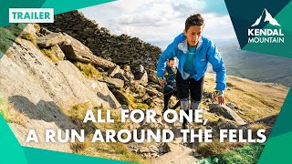 All For One - A Run Around The Fells- Trailer | Watch The Full Film On The Kendal Mountain Player!