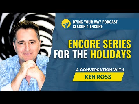 S4 EP26 - Encore Series for the Holidays — A Conversation with Ken Ross