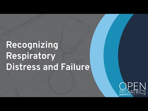 Recognizing Respiratory Distress and Failure by M. Kleinman | OPENPediatrics