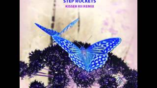 Step Rockets - Kisser (RII Remix)