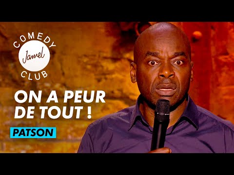 PATSON - ON A PEUR DE TOUT - JAMEL COMEDY CLUB - SAISON 11 (2022)