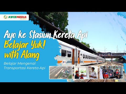 Let's Go to the Train Station | Let's Learn! with Alang - Learn About Rail Transportation