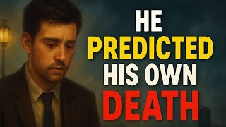 Man Predicts His Death_ A Chilling True Story