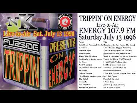 1996 07 13 Energy 107.9 FM Trippin' On Energy with MC Flipside pres DJ NK