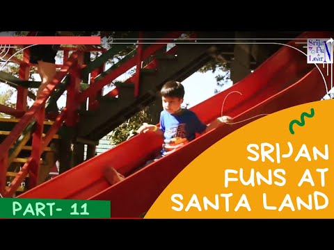 Srijan is at Santa Village Part - 11 | Kids Fun At Santa Land | Kids Videos for Kids