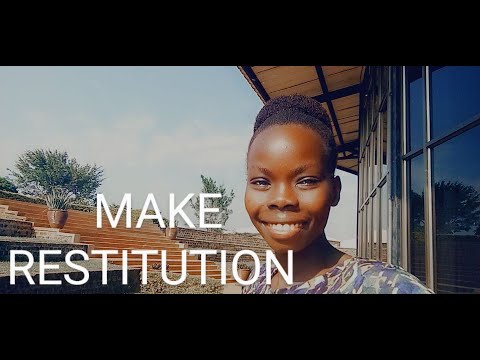 WHAT YOU NEED TO KNOW ABOUT MAKING RESTITUTION
