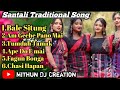 Santali Traditional Song 2024 //Santali Semi Traditional Song 2024 //Mithun Dj Creation