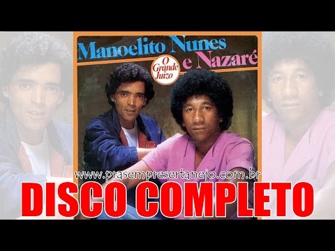 Manoelito Nunes e Nazaré - O Grande Juízo (Disco Completo) 1985