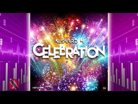 Nishard M - Celebration [2k20 ChutneySoca]