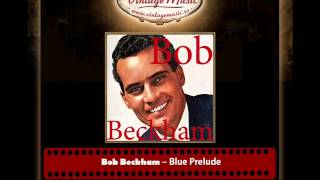 Bob Beckham -- Blue Prelude
