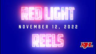 Red Light Reels - November 12, 2022