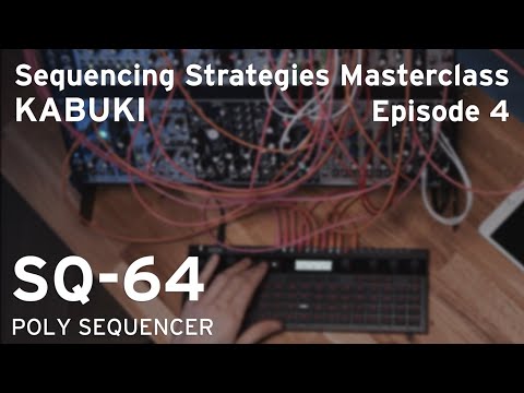 KORG SQ-64: Sequencing Strategies Masterclass mit KABUKI - Episode 4