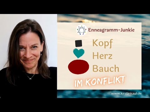 Kopf-Herz-Bauch im Konflikt - Kommunikation mit dem Enneagramm