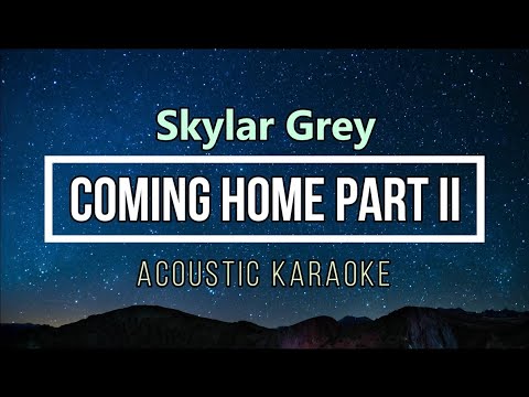 Coming Home - Skylar Grey - KARAOKE ACOUSTIC guitar