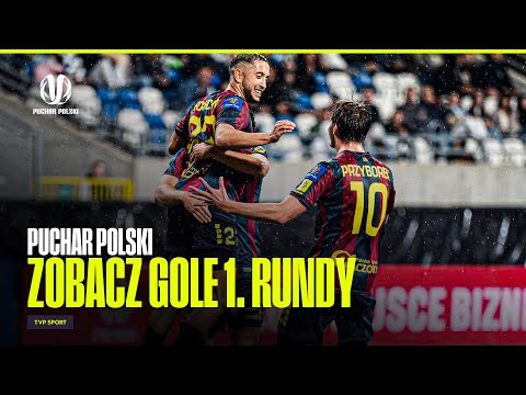 ZOBACZ GOLE 1. RUNDY PUCHARU POLSKI! TAK STRZELANO W 1/32 FINAŁU