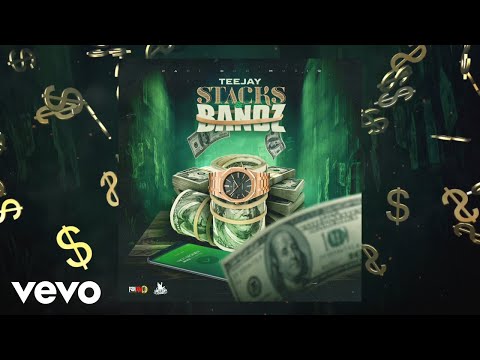 Teejay - Stacks & Bandz (Official Audio)