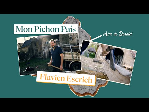 “Mon pichon país” #8 Flavien Escrich, fustièr