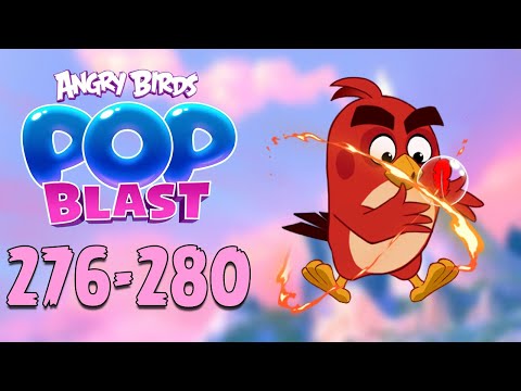 Angry Birds Pop Blast Gameplay Pt 55: Levels 276-280 - Insta-Charge Bubbles!