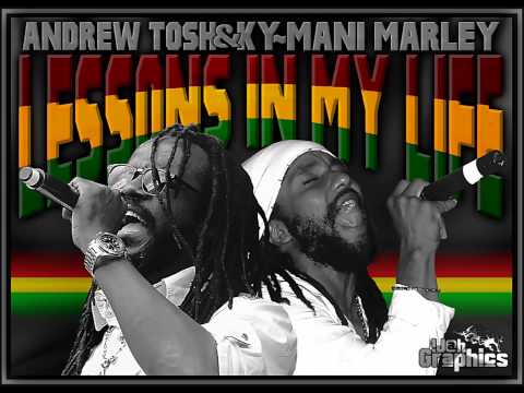 Andrew Tosh  Ft.Ky Mani Marley - Lessons In My Life