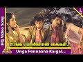 Unga Ponnaana Kaigal Video Song Kadhalikka Neramillai Songs Ravichandran Rajasree Kanchana