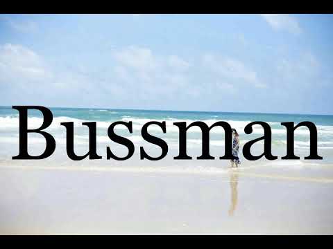 How To Pronounce Bussman🌈🌈🌈🌈🌈🌈Pronunciation Of Bussman