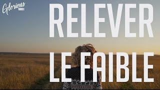 Video thumbnail of "Glorious  - Relever le faible - album : 1000 ECHOS"