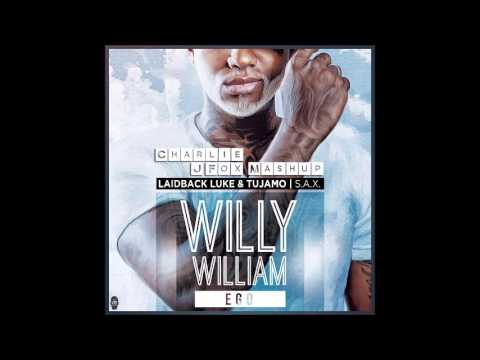 Willy William Vs. Laidback Luke ft. Tujamo - Ego S.a.x. ( Charlie J Fox Mashup )