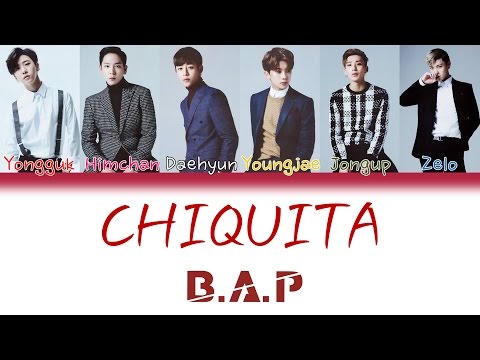 B.A.P (비에이피) - Chiquita | Han/Rom/Eng | Color Coded Lyrics |