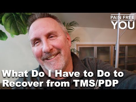 What Do I Have to Do to Recover from TMS/PDP